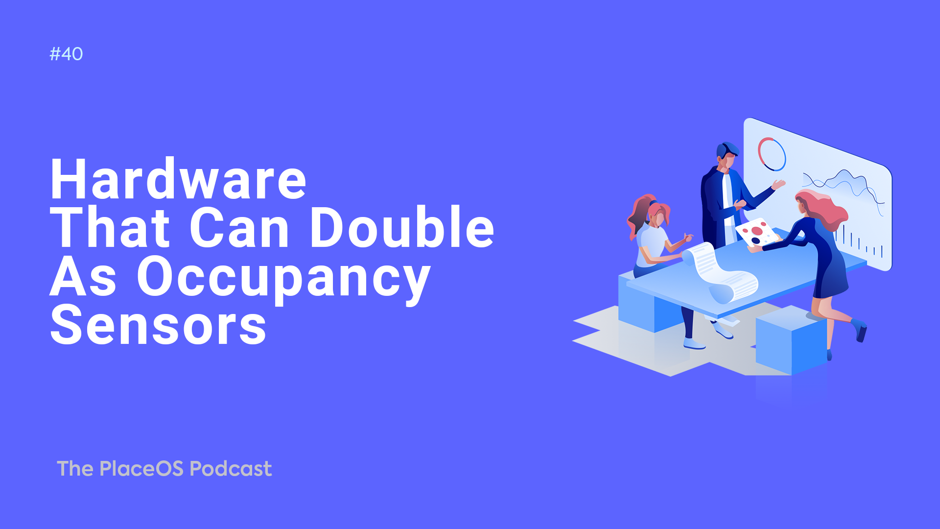 How to capture occupancy data in the workplace
